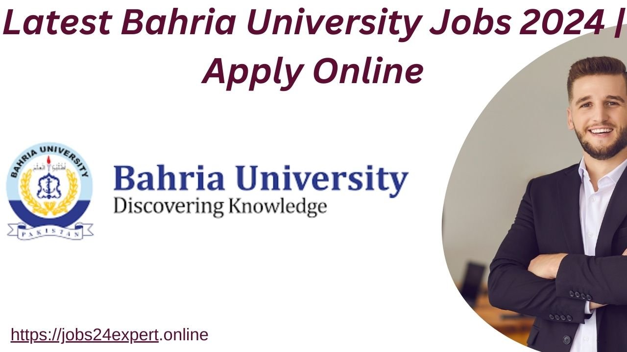 Latest Bahria University Jobs 2024 | Apply Online