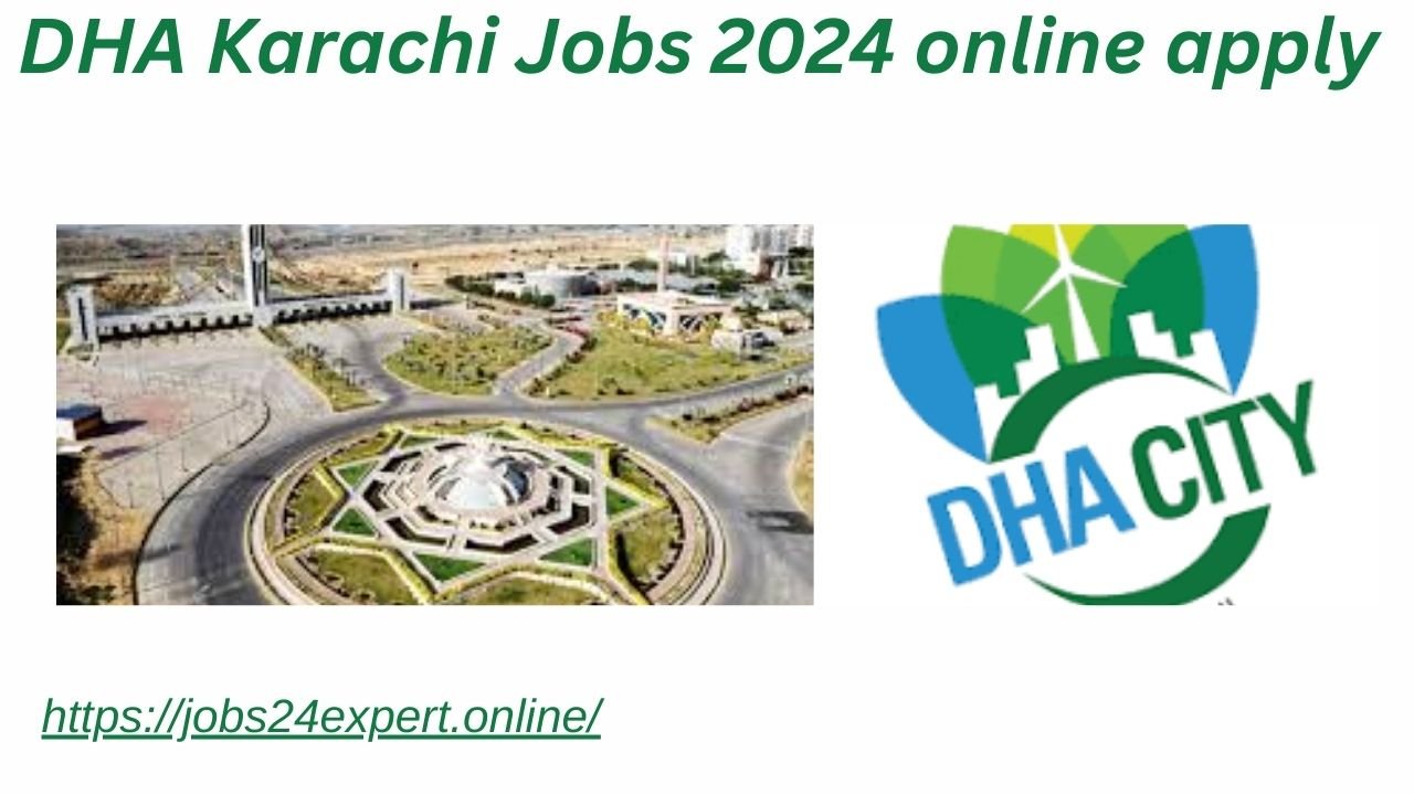 DHA Karachi Jobs 2024 online apply